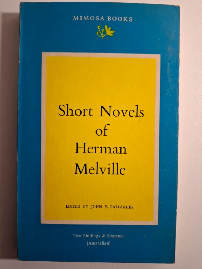 Short novels of Herman Melville edited by John F. Gallagher Mimosa Books