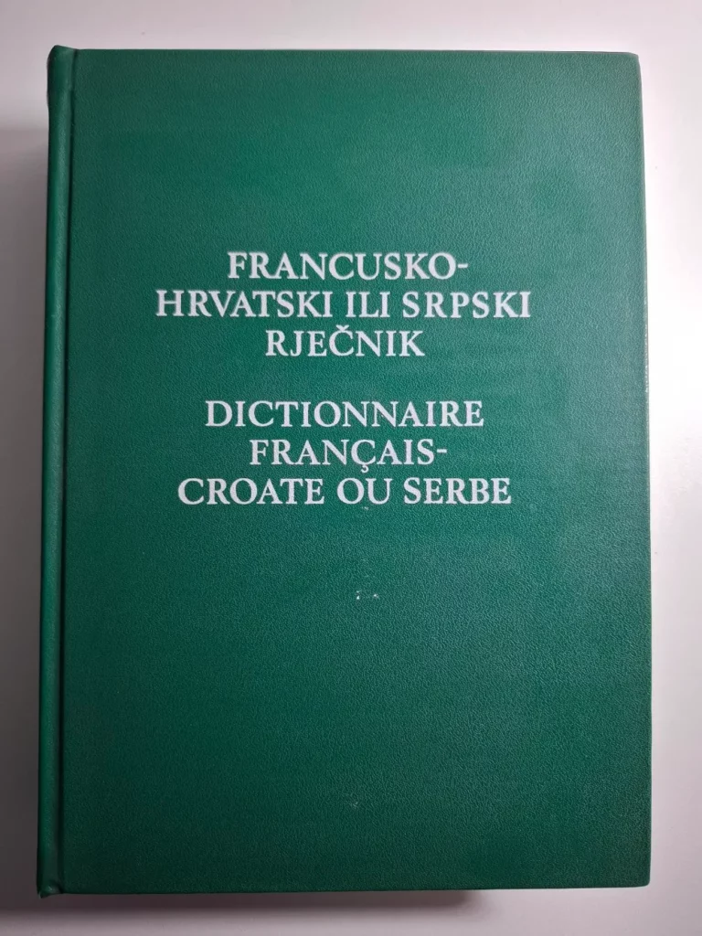 Francusko-hrvatski ili srpski rječnik - masivan rječnik francuskog jezika