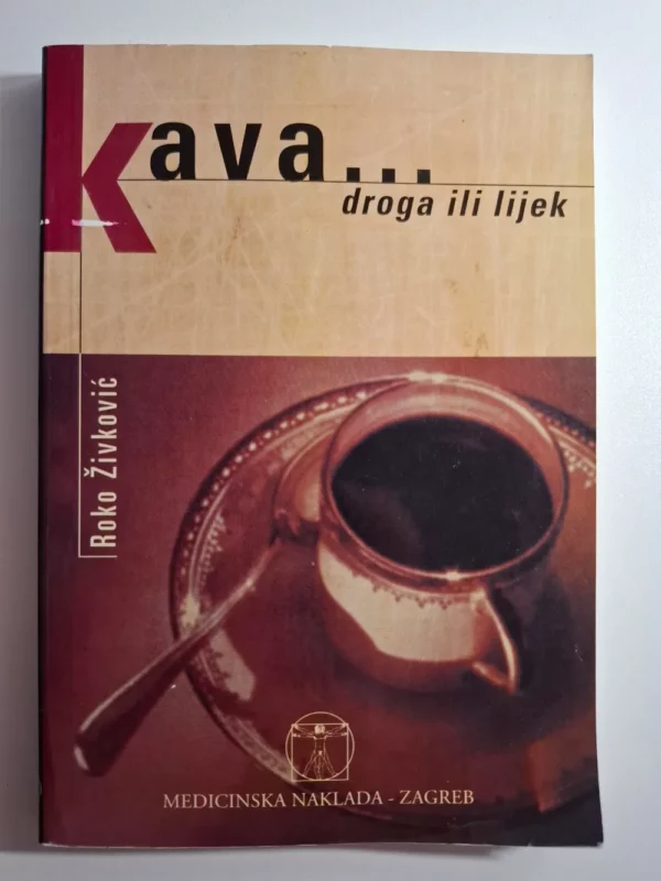 Kava - droga ili lijek : Roko Živković