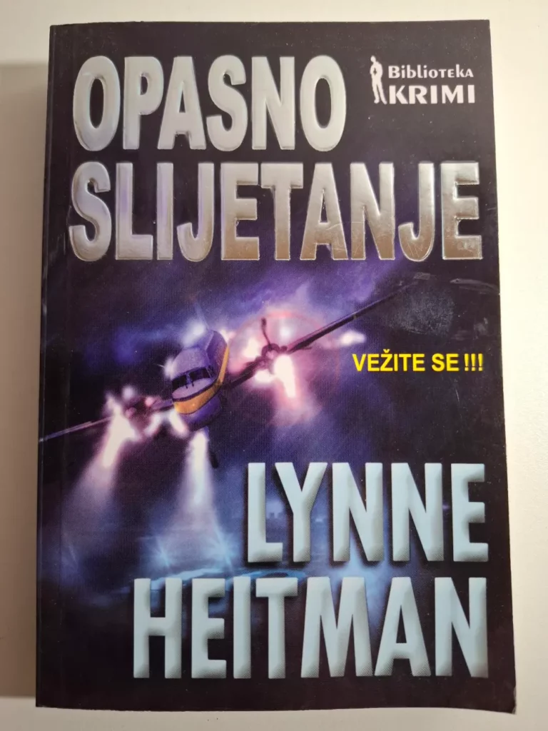 Opasno slijetanje - Lynne Heitman