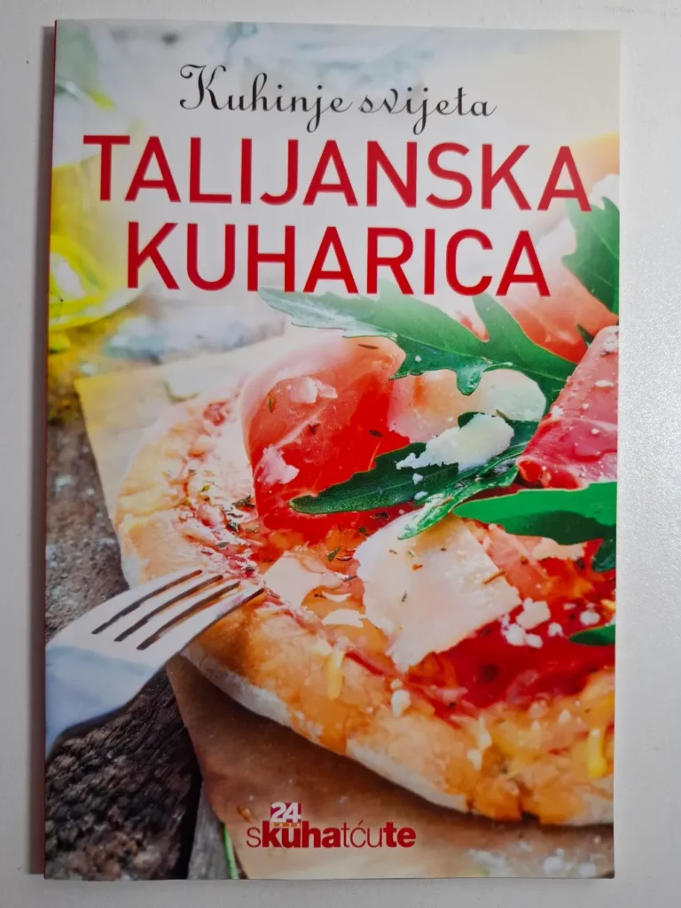 Kuhinje svijeta - Talijanska kuharica , edicija 24 sata - serijal Skuhatćute