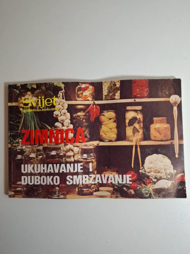 Zimnica ukuhavanje i duboko smrzavanje Svijet jugoslavenska ženska revija