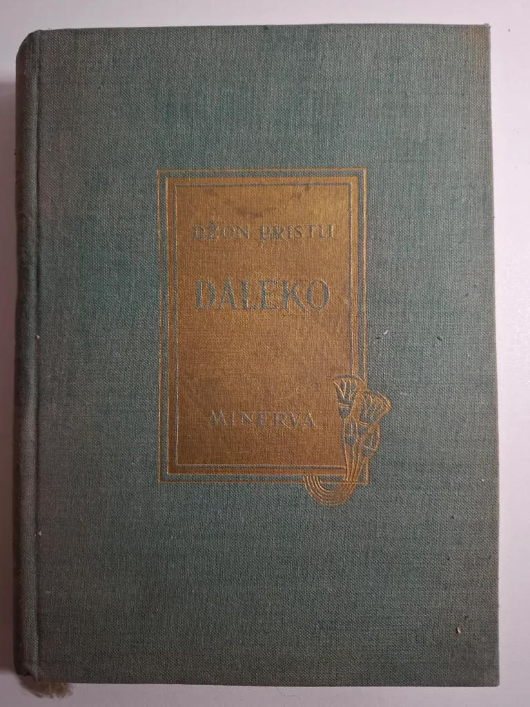 Džon Pristli - Daleko (John Boynton Priestley) Biblioteka Minerva