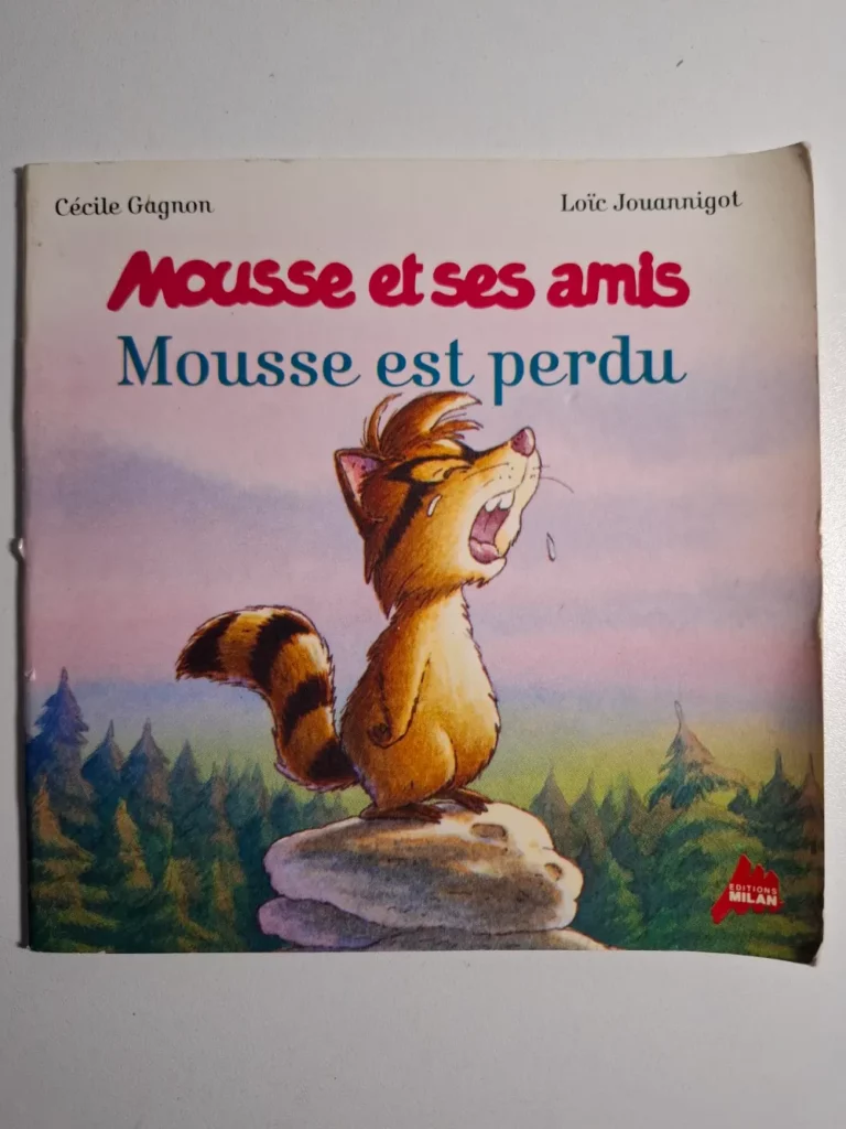 Mousse et ses amis: Mousse est perdu - Cecile Gagnon, Loïc Jouannigot