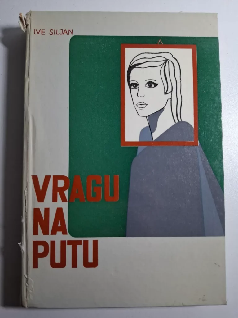 Vragu na putu : tri drame / Ive Siljan