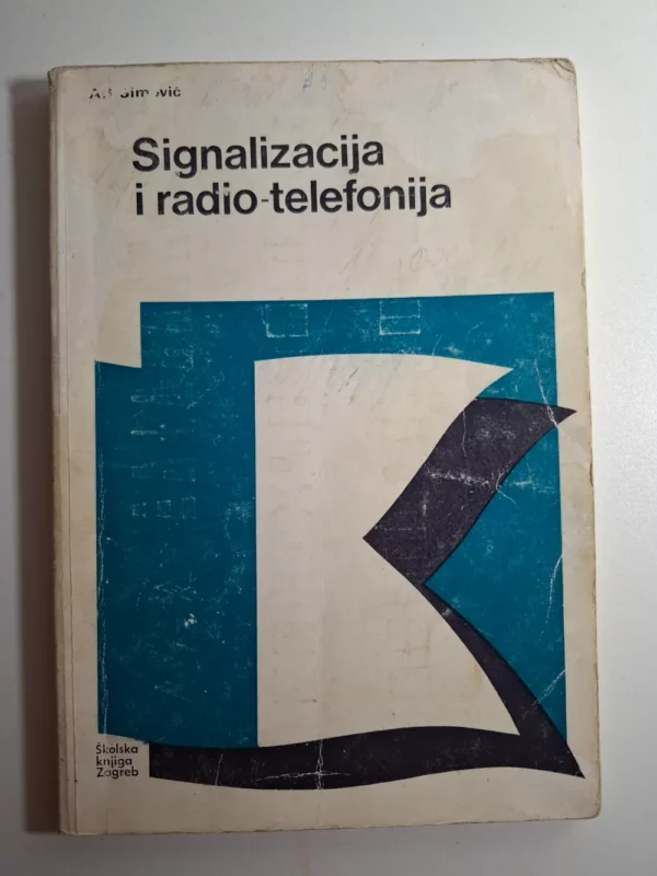 Signalizacija i radio-telefonija / Anton Simović