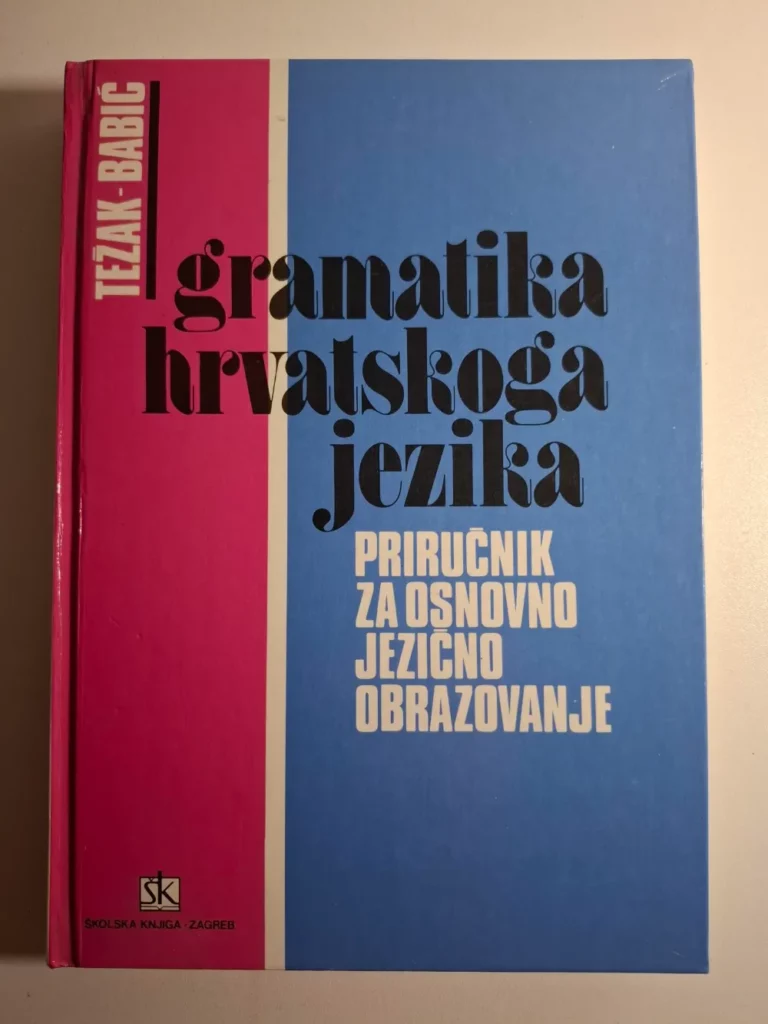 Gramatika hrvatskoga jezika - Stjepko Težak, Stjepan Babić