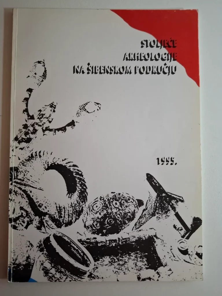 Stoljeće arheologije na šibenskom području : Muzej grada Šibenika, 1995 (Ivan Pedišić)