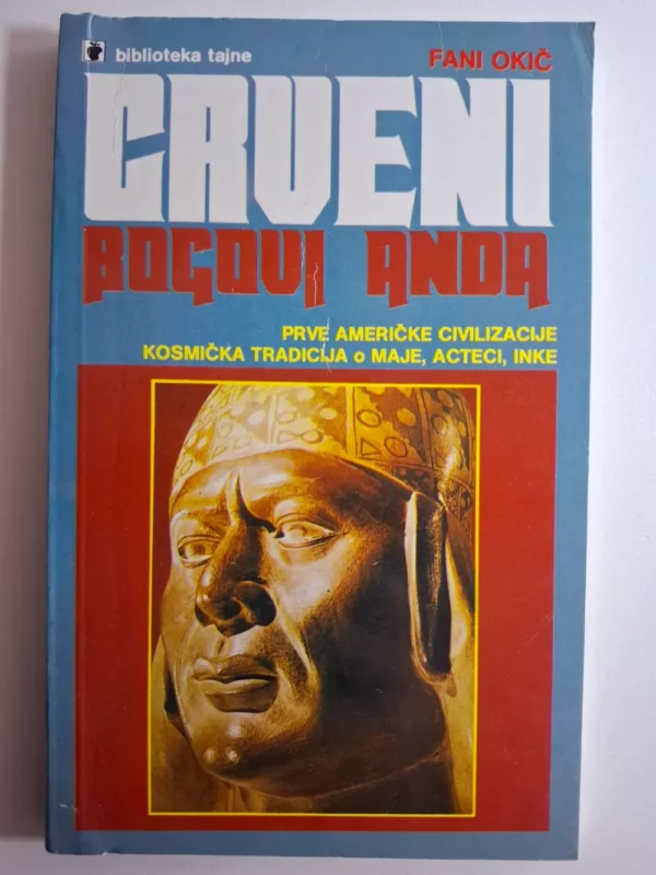 Crveni bogovi Anda - Fani Okič
