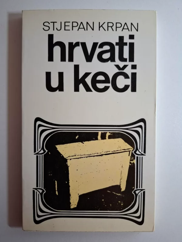 Stjepan Krpan - Hrvati u Keči