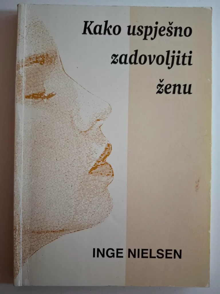 Inge Nielsen - Kako uspješno zadovoljiti ženu