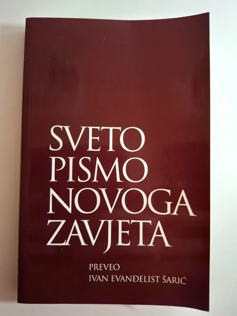 Sveto pismo Novoga zavjeta / preveo Ivan Evanđelist Šarić