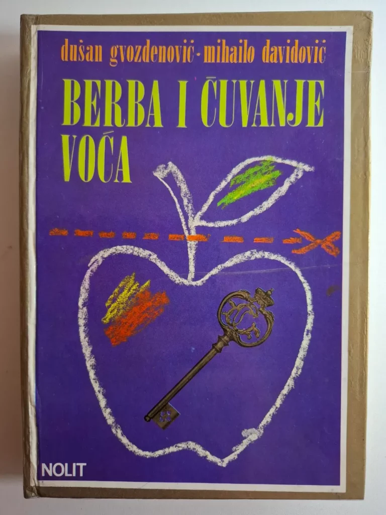Berba i čuvanje voća - Dušan Gvozdenović i Mihailo Davidović