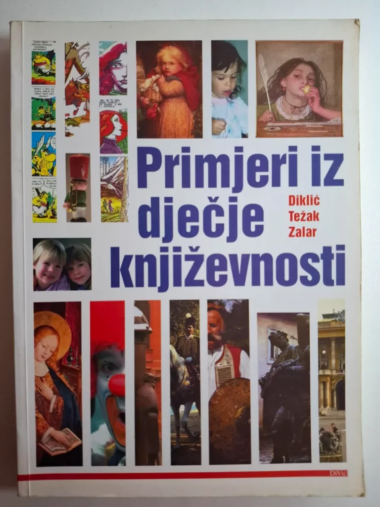 Primjeri iz dječje književnosti - Dubravka Težak, Ivo Zalar, Zvonimir Diklić