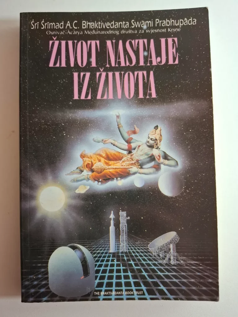 ŽIVOT NASTAJE IZ ŽIVOTA – Sri Srimad A.C.Bhaktivedanta Swami Prabhupada