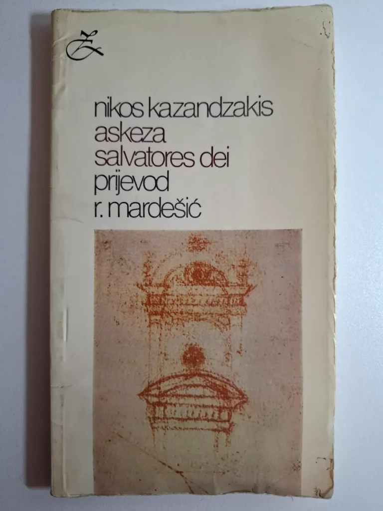 Nikos Kazantzakis - Askeza Salvatores Dei
