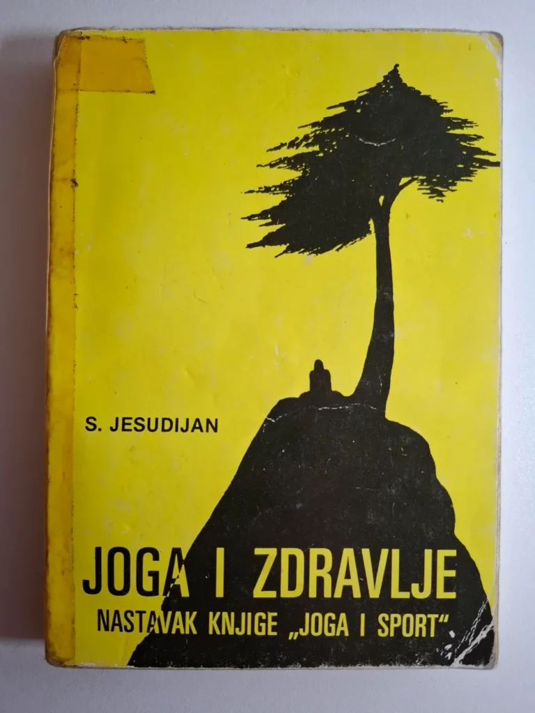 Joga i zdravlje - Selvaradžan Jesudijan (Yesudian)