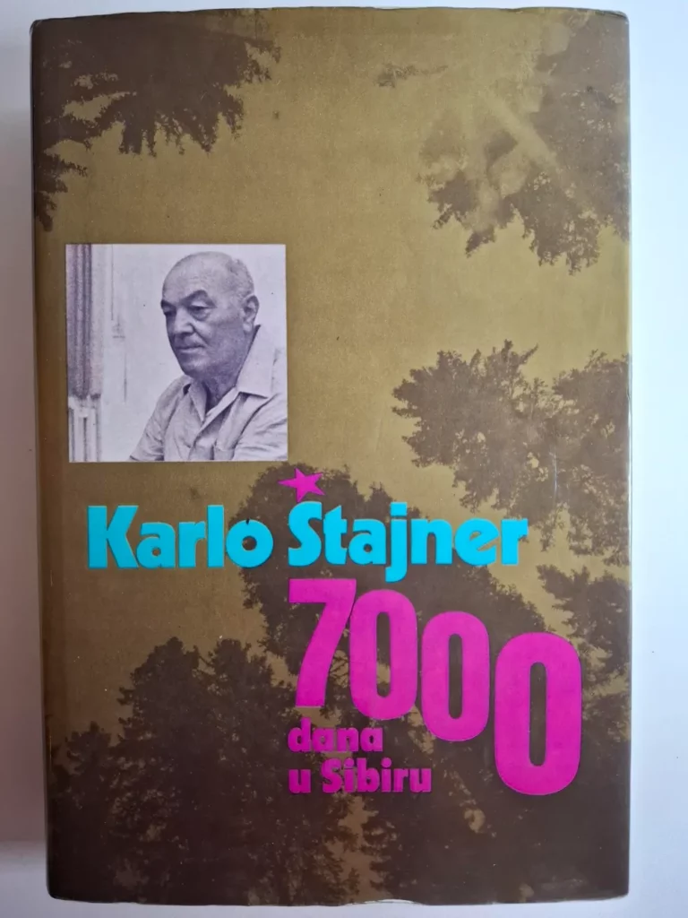 Karlo Štajner - 7000 dana u Sibiru