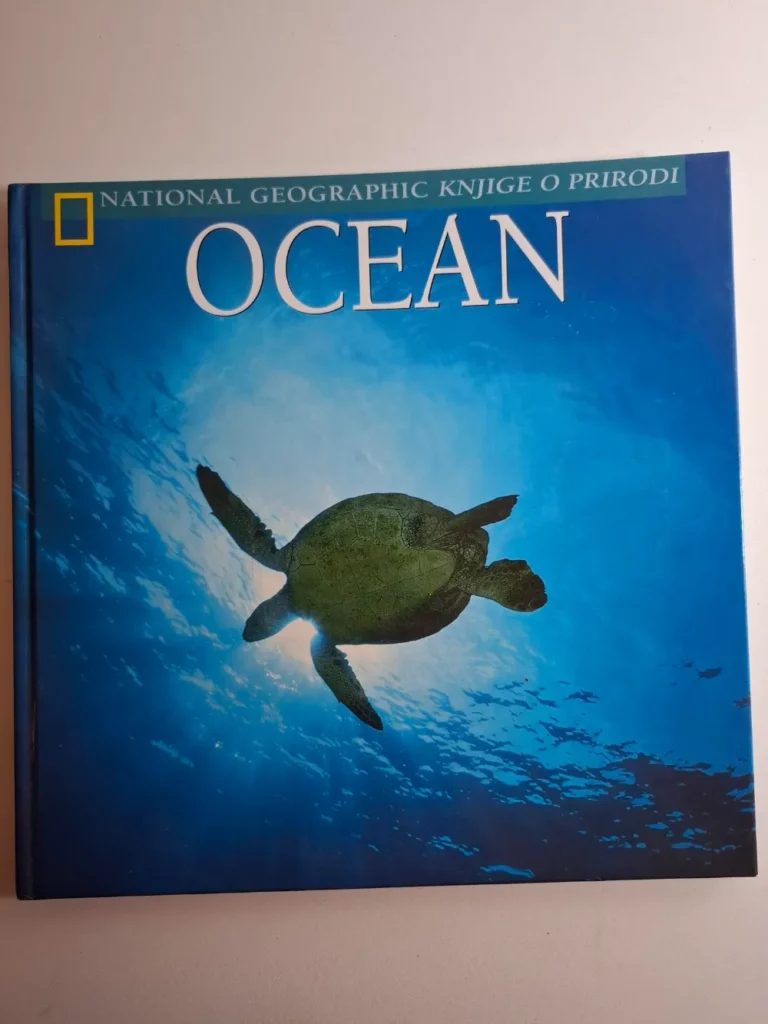 National Geographic - Knjige o prirodi : Ocean , Patricia Daniels