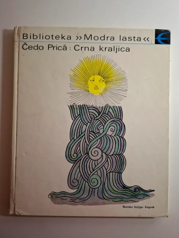Crna kraljica : bajke i legende o Plitvičkim jezerima / Čedo Prica - Biblioteka Modra Lasta