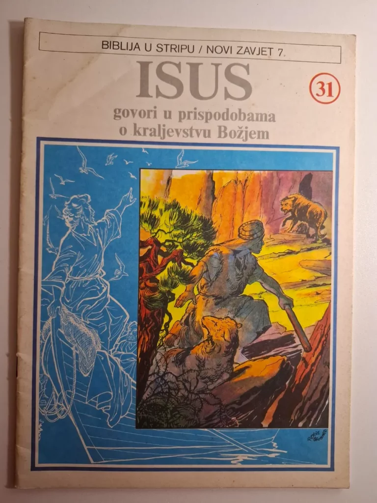 Biblija u stripu : Novi Zavjet 31 - ISUS govori u prispodobama o kraljevstvu Božjem