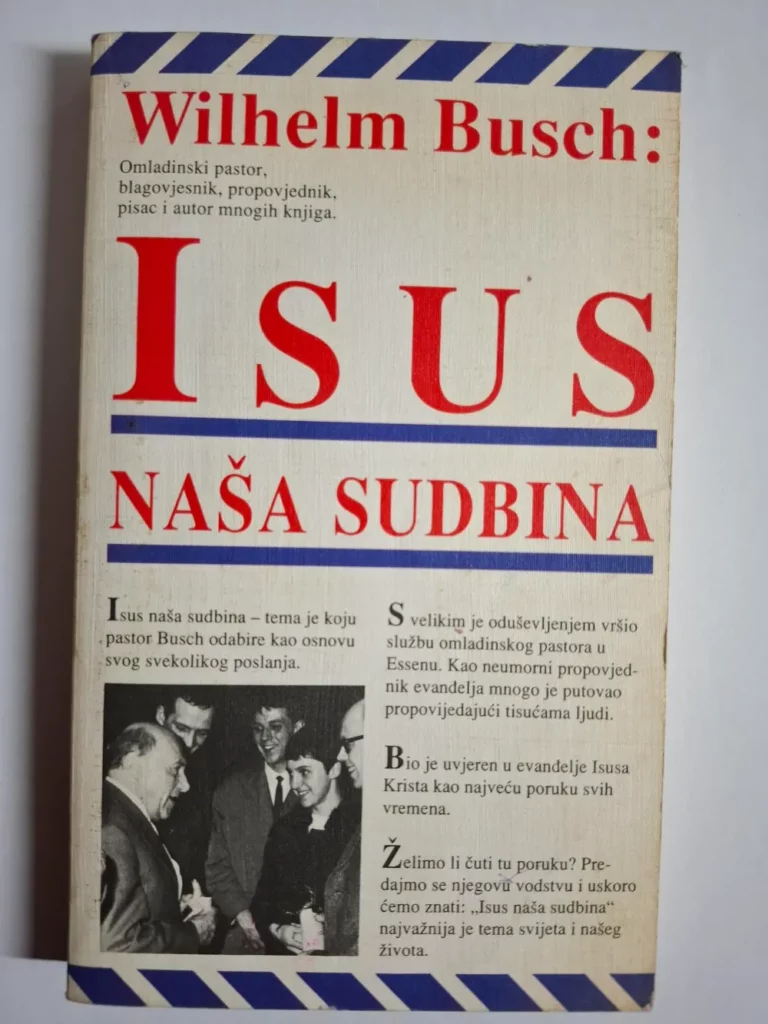 Wilhelm Busch - Isus, naša sudbina