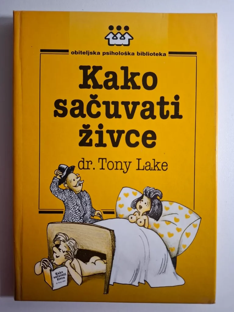 Tony Lake : Kako sačuvati živce , Obiteljska psihološka biblioteka