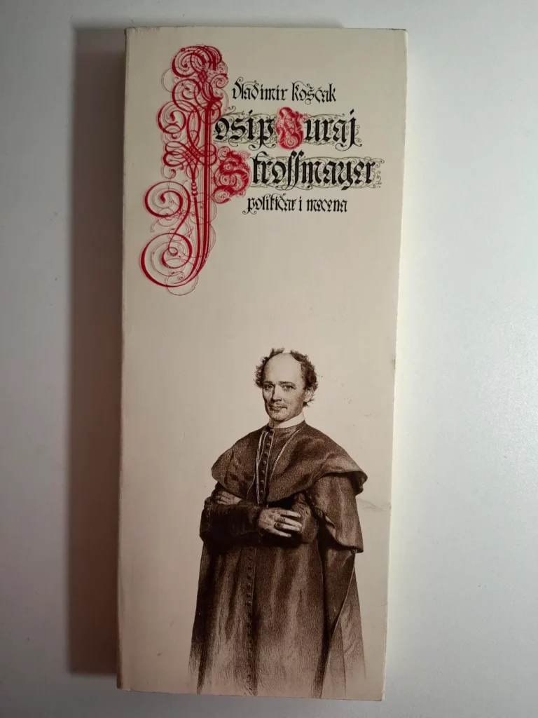 Josip Juraj Strossmayer, političar i mecena, Vladimir Košćak
