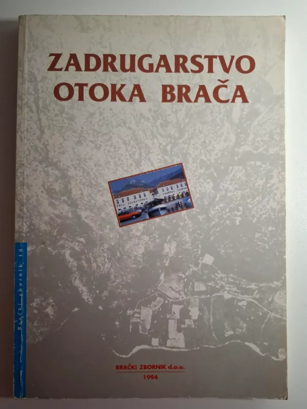 Ive Marinković – Zadrugarstvo otoka Brača