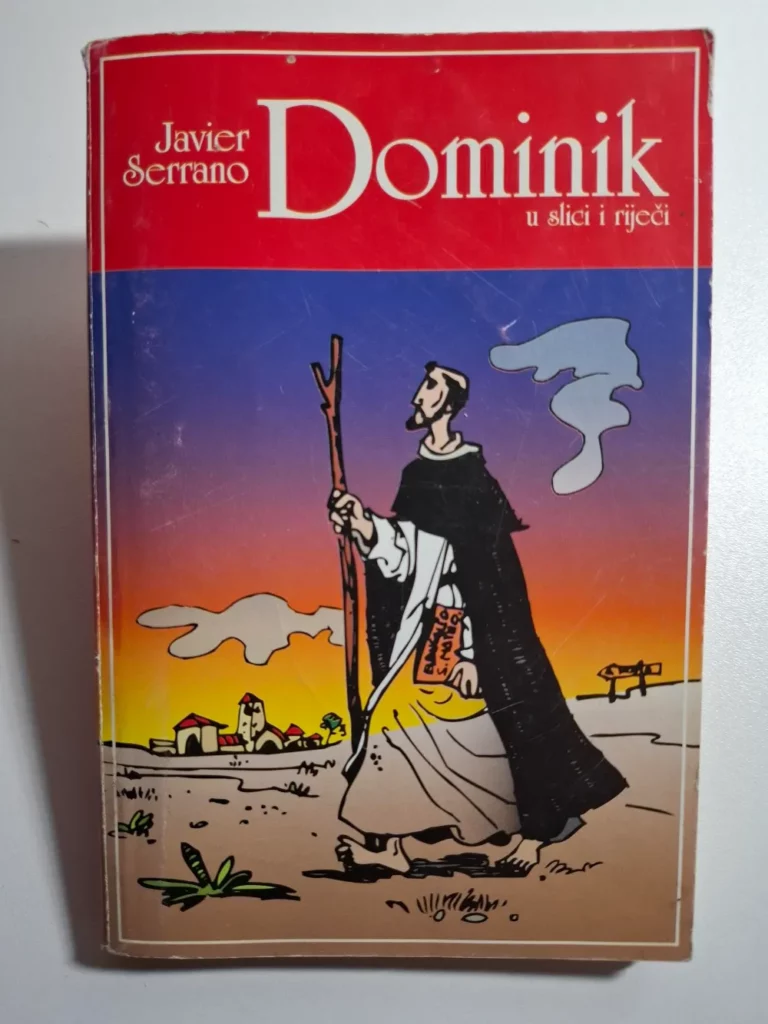 Javier Serrano - Dominik u slici i riječi , Dominikanska naklada Istina