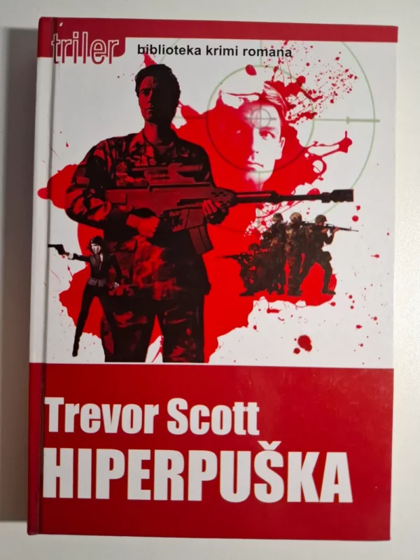 Hiperpuška - Trevor Scott