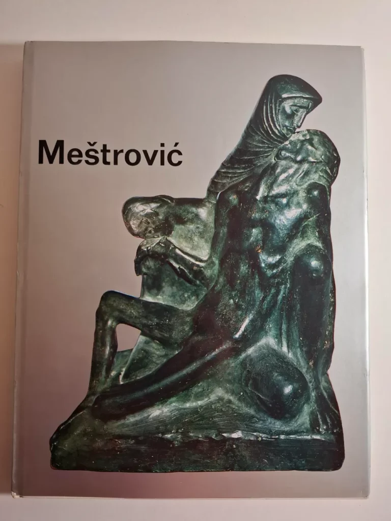 Ivan Meštrović - Jedini put da se bude umjetnik jest raditi /  tekst Duško Kečkemet