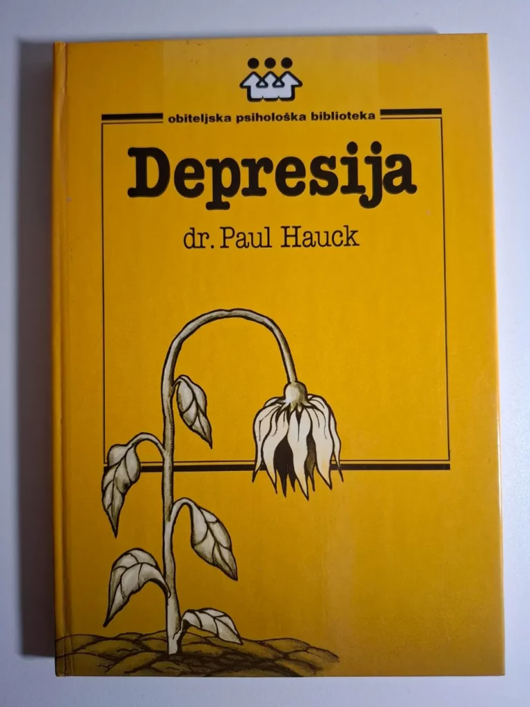 Depresija - Dr. Paul Hauck , Obiteljska psihološka biblioteka