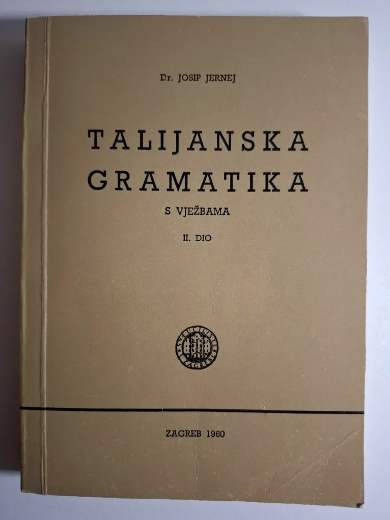 Talijanska gramatika s vježbama - II. dio / dr. Josip Jernej