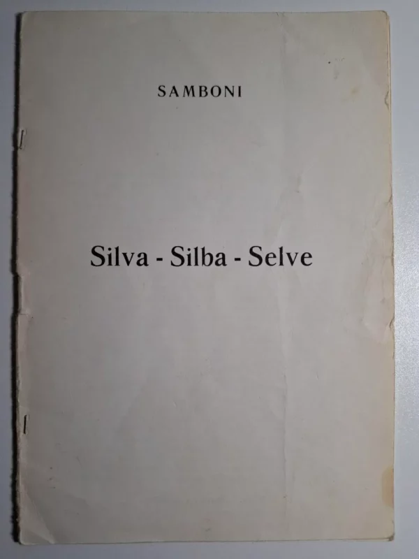 Antonio Samboni : Silva – Silba - Selve