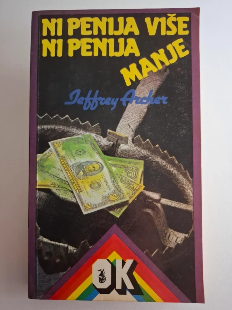 Jeffrey Archer - Ni penija više, ni penija manje