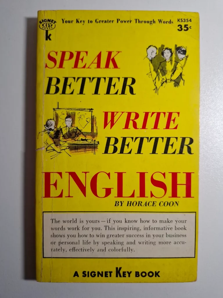 Speak Better, Write Better English : Horace Coon (knjiga za bolje služenje engleskim jezikom)