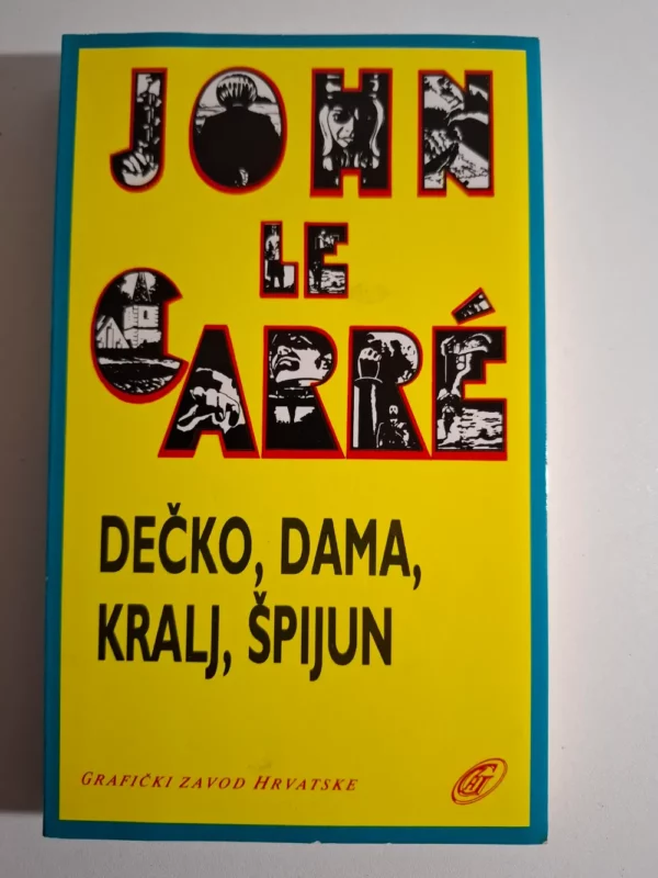 John le Carré - Dečko, dama, kralj, špijun