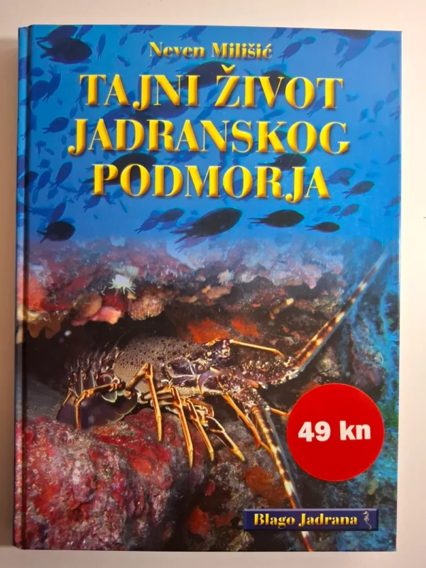 Neven Milišić - Tajni život jadranskog podmorja