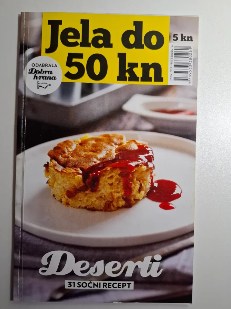 Jela do 50kn - Deserti , 31 sočni recept (odabrala Dobra hrana za Jutarnji list)