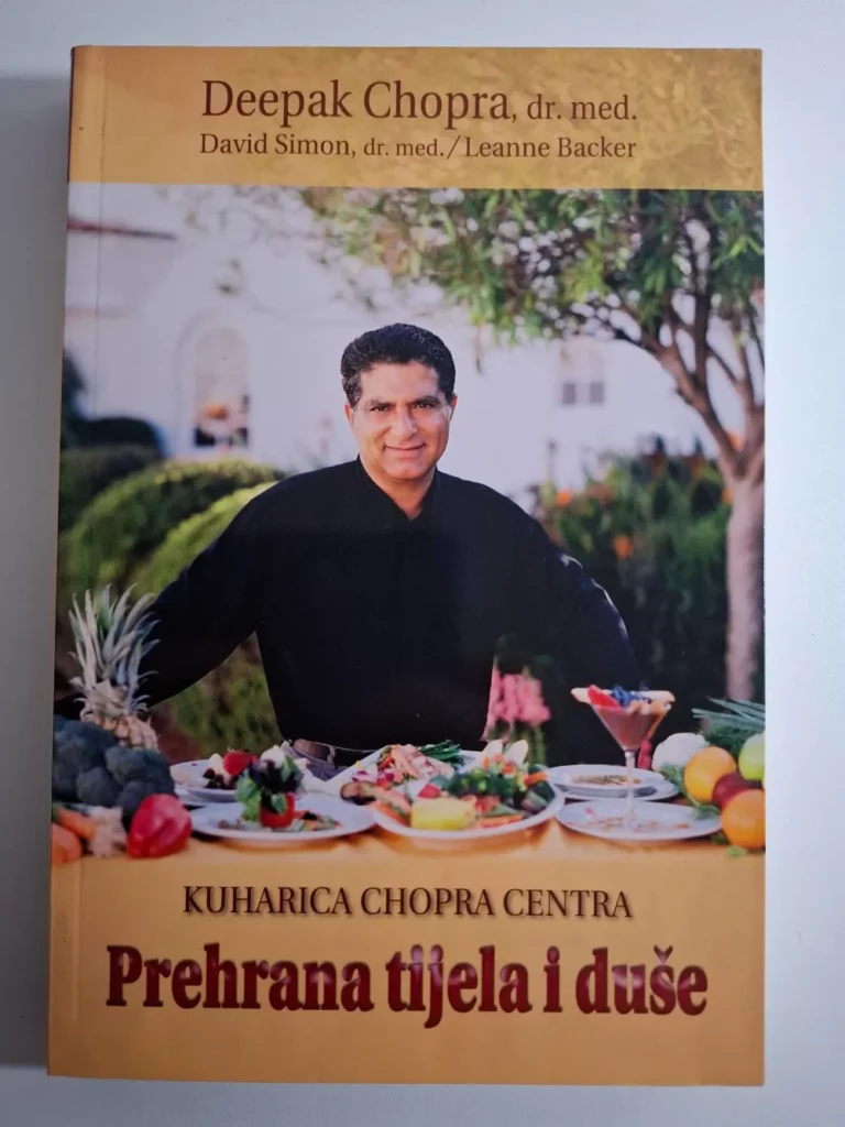 Kuharica Chopra centra : prehrana tijela i duše / Deepak Chopra