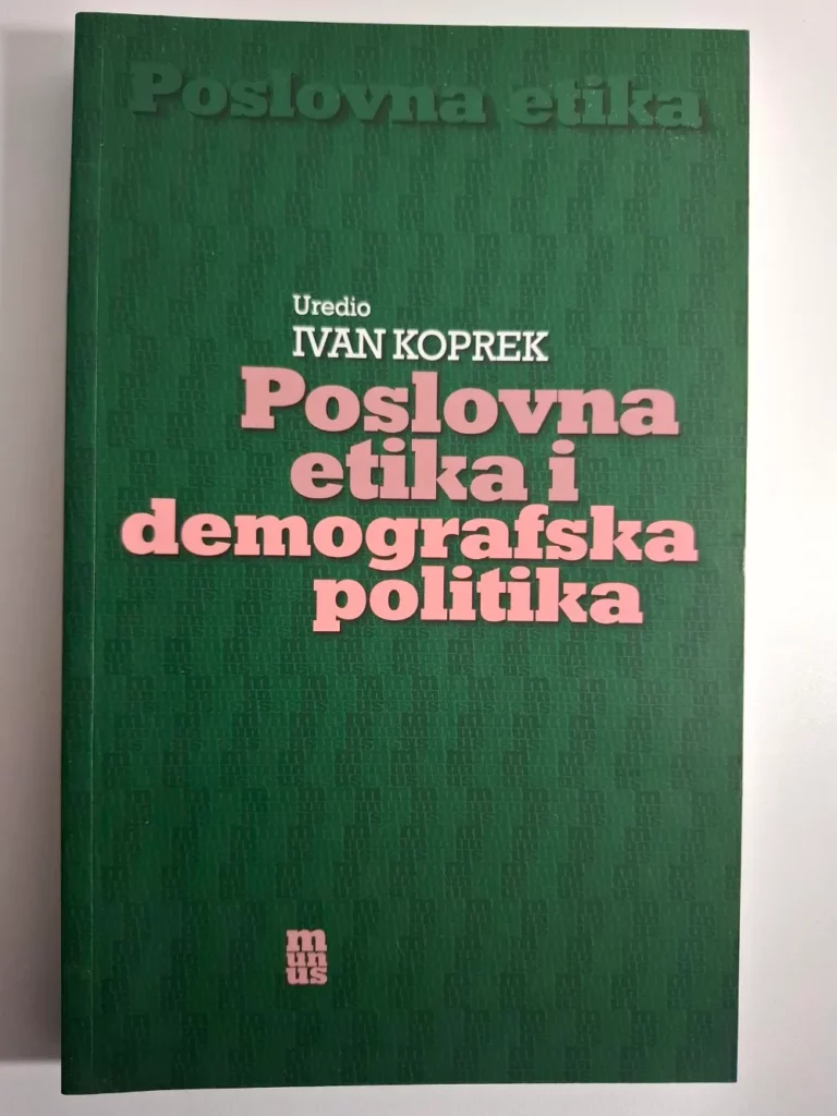 Poslovna etika i demografska politika , ur Ivan Koprek