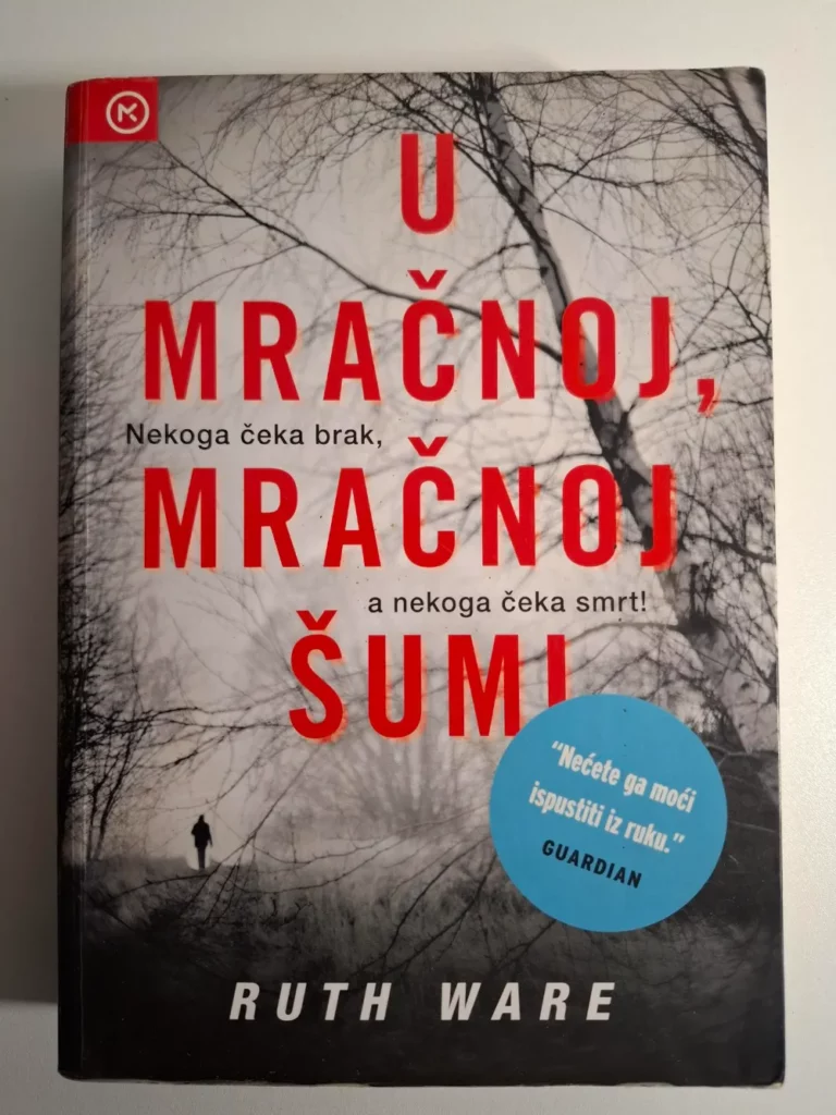 U mračnoj, mračnoj šumi - Ruth Ware