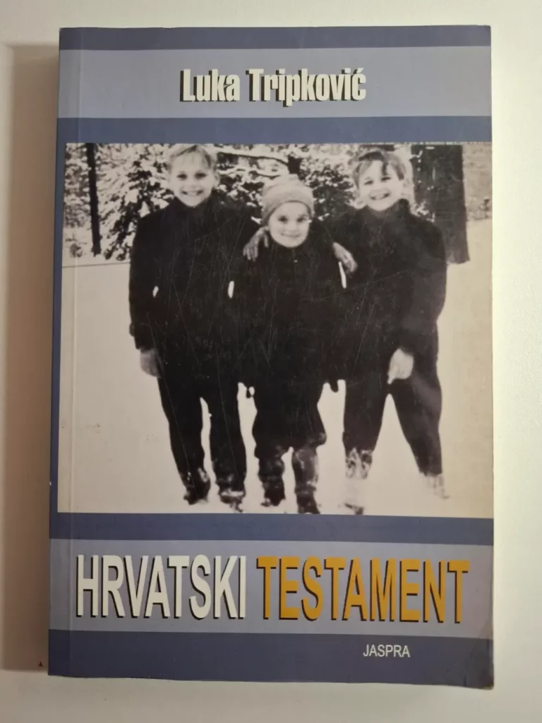 Luka Tripković - Hrvatski testament