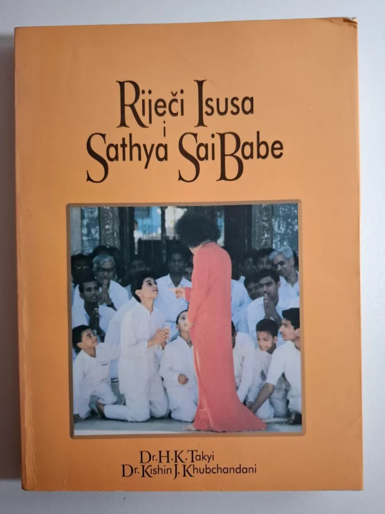 Riječi Isusa i Sathya Sai Babe - H. K. Takyi, Kishin J. Khubchandani , Hermes izdavaštvo