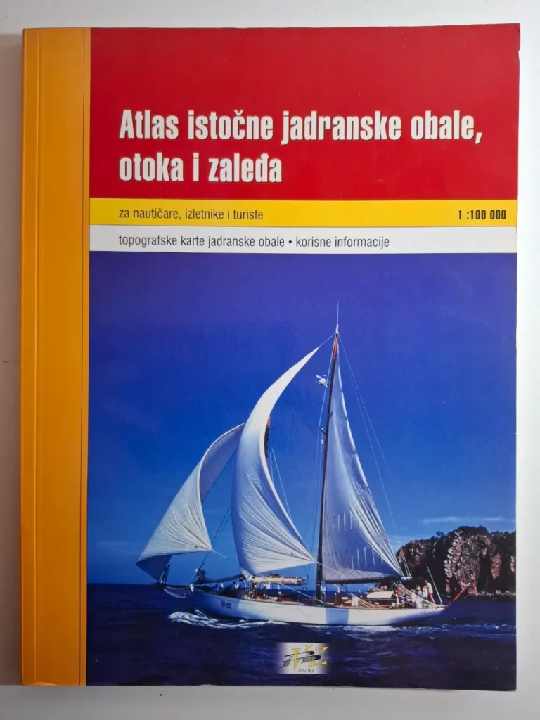 Atlas istočne jadranske obale, otoka i zaleđa : za nautičare, izletnike i turiste / urednik Vili Kos