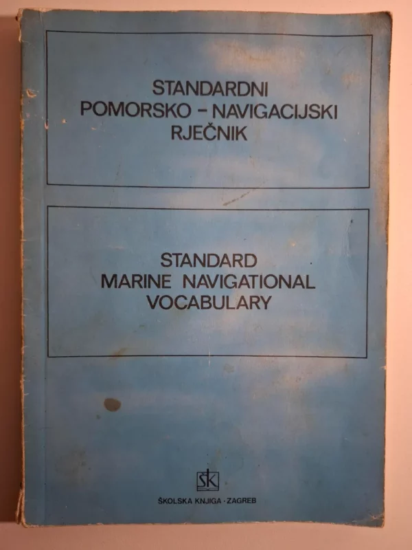 Standarni pomorsko-navigacijski rječnik / Standard Marine Navigational Vocabulary
