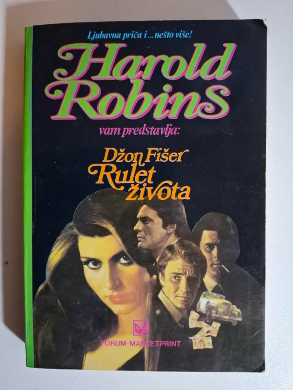 Rulet života - Džon Fišer (Harold Robins vam predstavlja) - ljubavna priča i nešto više..!