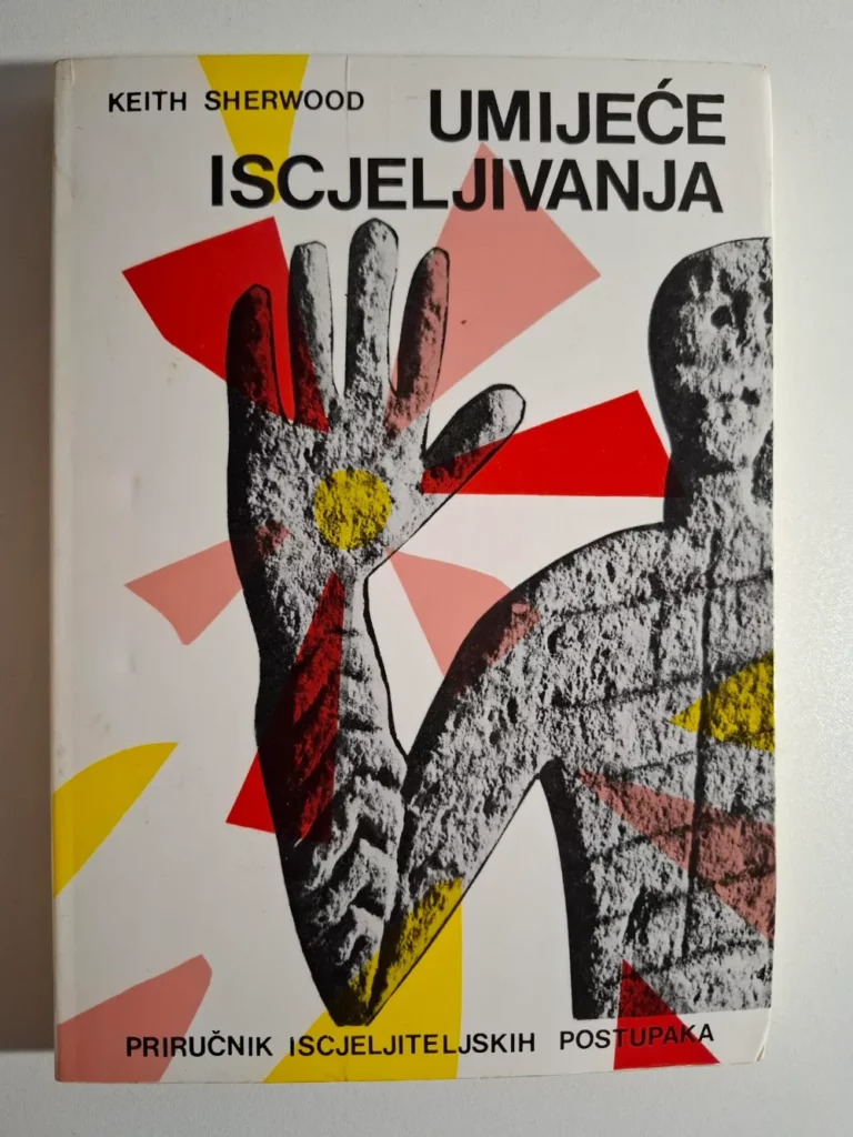 Keith Sherwood - Umijeće iscjeljivanja