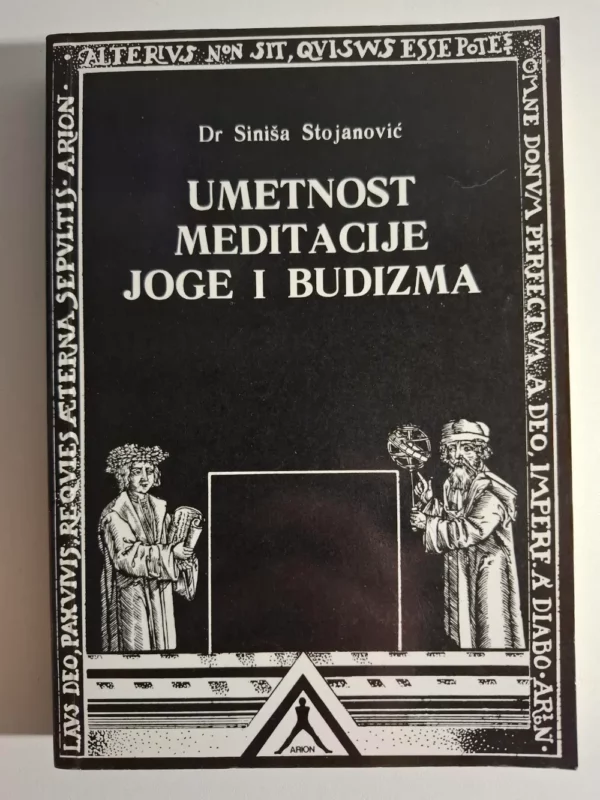 Siniša Stojanović - Umetnost meditacije joge i budizma